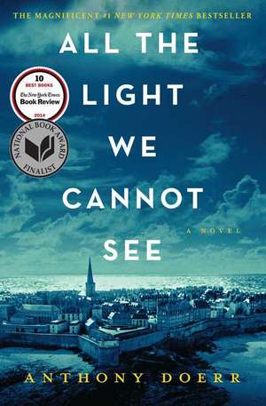 All the Light We Cannot See - Anthonny Doerr