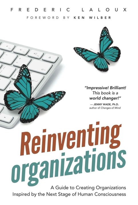 3. "Reinventing Organizations", de Frederic Laloux