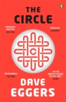 The Circle – Dave Eggers