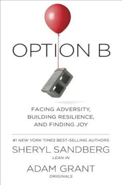 “Option B”, de Sheryl Sandberg si Adam Grant