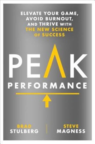 “Peak performance”, de Brad Stulberg si Steve Magness