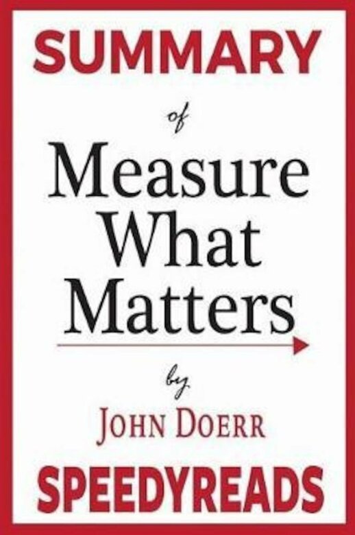 Measure what matters- John Doerr