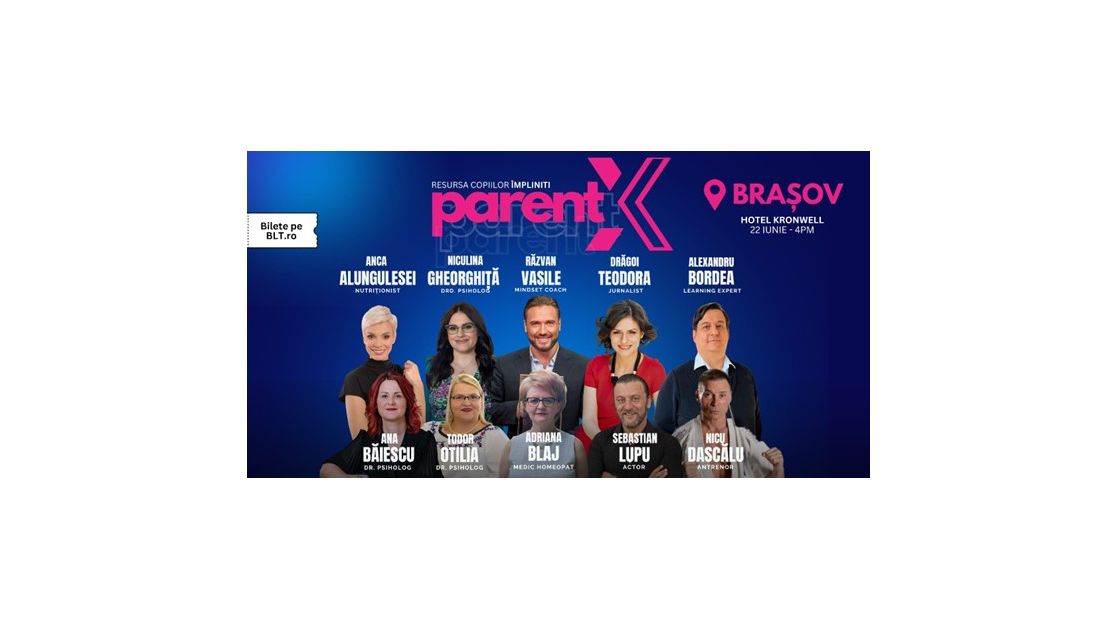 PARENTX- evenimentul care revoluționează educația părinților și copiilor ajunge la Brașov pe 22 iunie