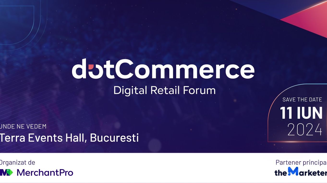dotCommerce Digital Retail Forum: când are loc și ce speakeri și-au anunțat prezența