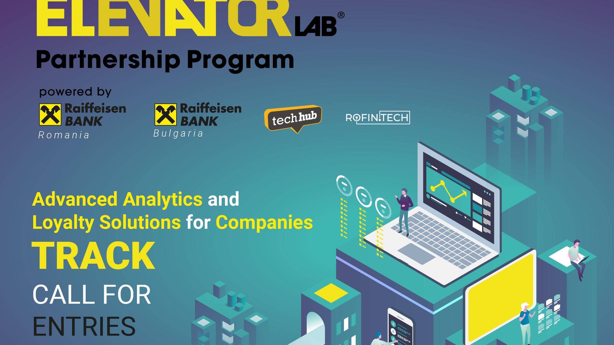 O nouă ediție Elevator Lab : Raiffeisen Bank deschide înscrierile în programul de accelerare pentru FinTech-urile din regiune