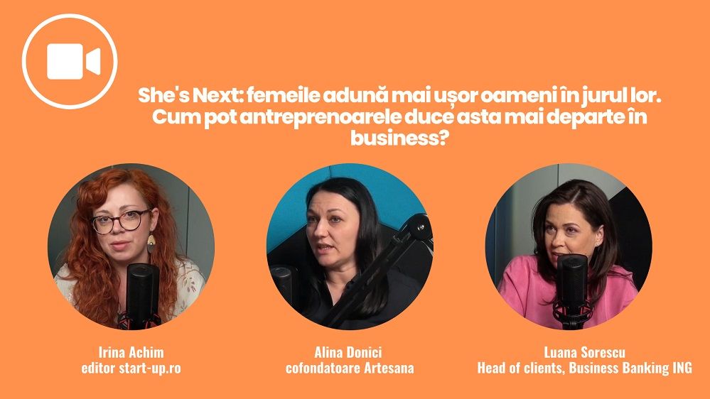 She's Next: femeile adună mai ușor oameni în jurul lor. Cum pot antreprenoarele duce asta mai departe în business?