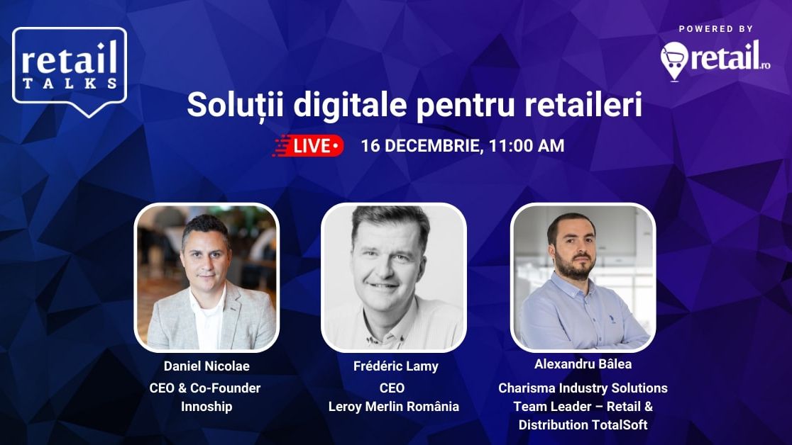 RetailTalks: Soluții digitale pentru retaileri. Ce faci pentru a rămâne într-o piață competitivă