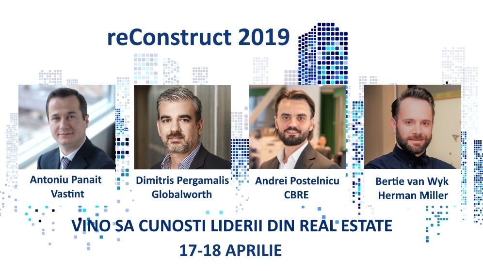 ReConstruct 2019: vino la conferinta ca sa afli cum poti face business intr-o piata de real estate tot mai "disruptiva"
