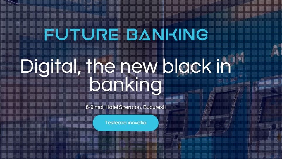 Ce inovatii poti sa testezi live in demo zone-ul Future Banking. Aplicatii si solutii care pot revolutiona ecosistemul bancar din Romania