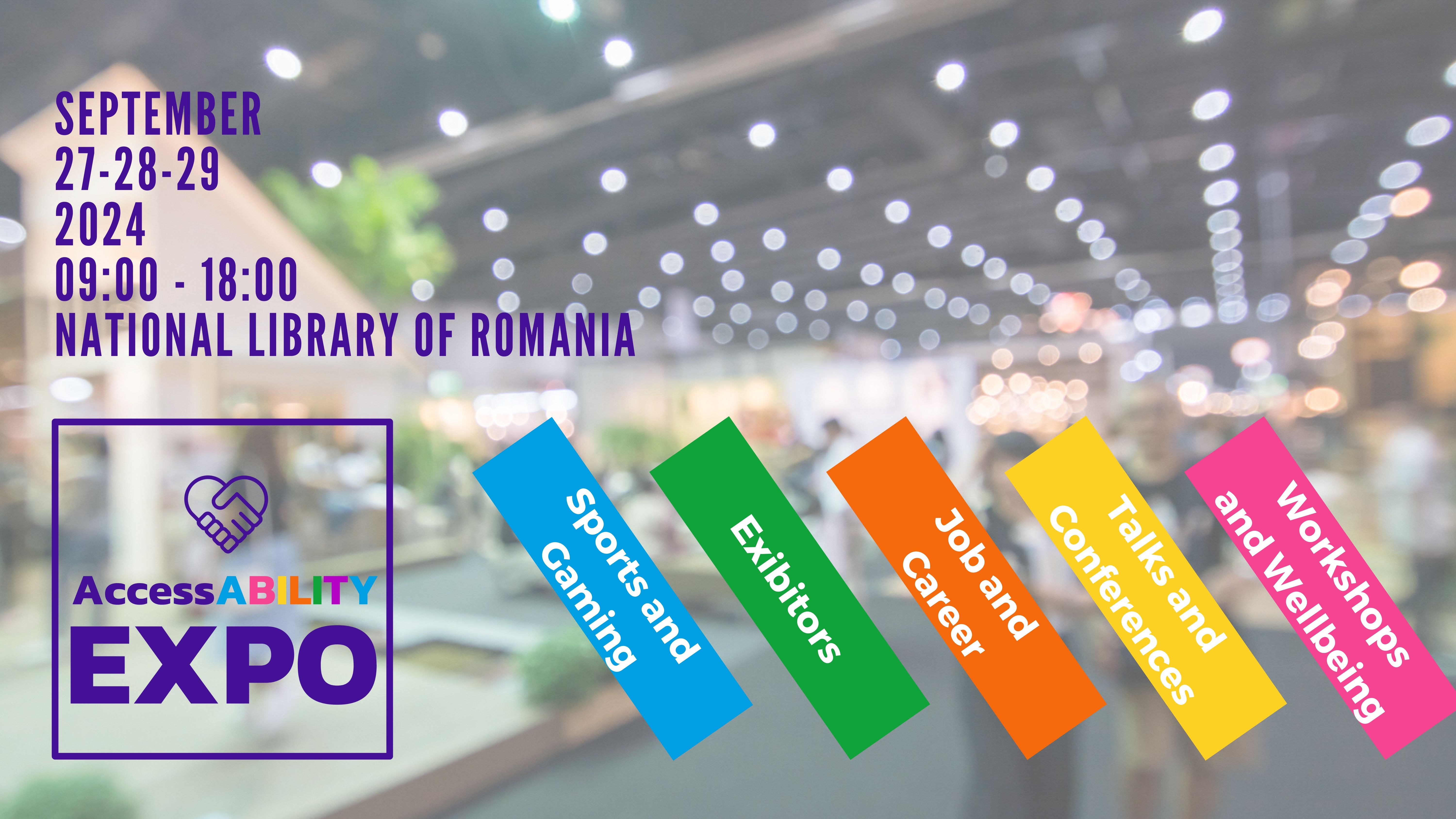 AccessABILITY Expo: Cel mai mare eveniment dedicat persoanelor cu dizabilități din România