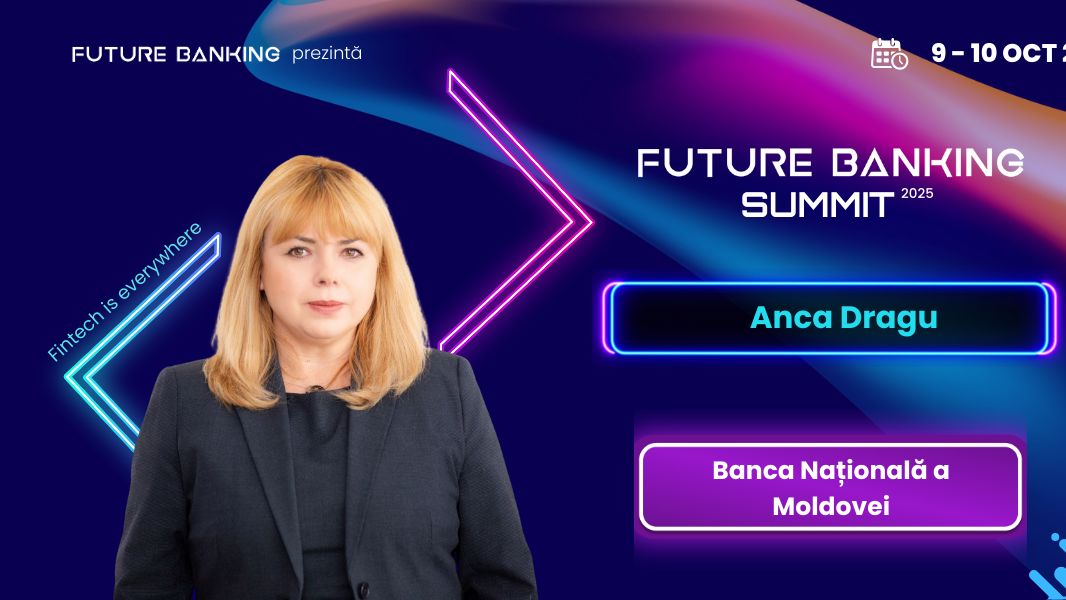 Anca Dragu, Guvernatorul Băncii Centrale a Moldovei, vine la Future Banking Summit 2025. Cum vrea Republica Moldova să devină copilul-minune al Europei