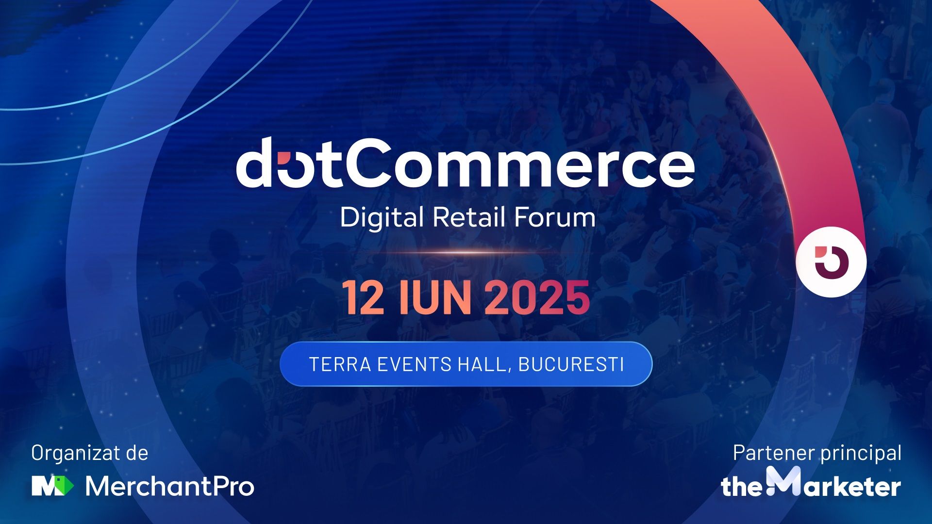 Liderii care definesc eCommerce-ul românesc urcă pe scena dotCommerce by MerchantPro.