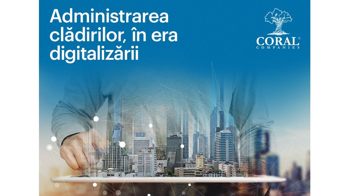 (P) Administrarea clădirilor, în era modernă a digitalizării