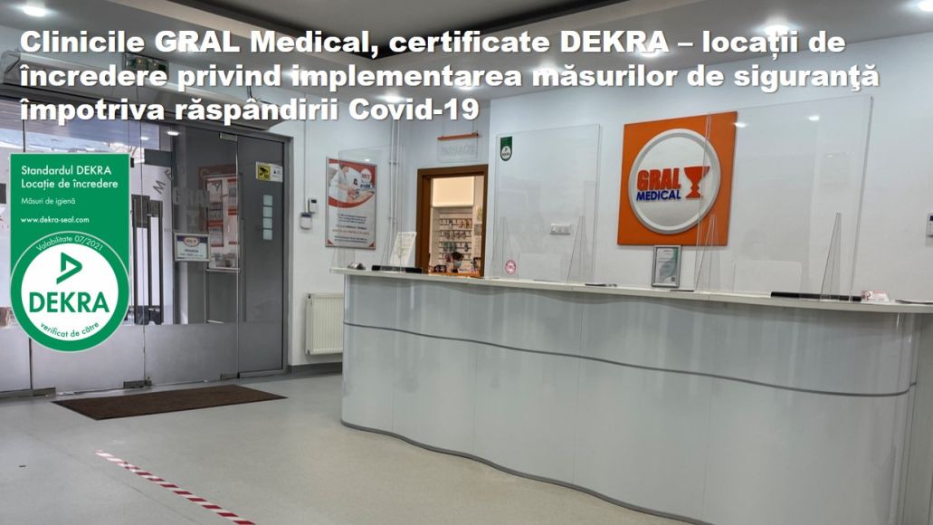 (P)GRAL, prima clinică medicală privată care își certifică locaţiile pentru implementarea măsurilor împotriva răspândirii Covid-19