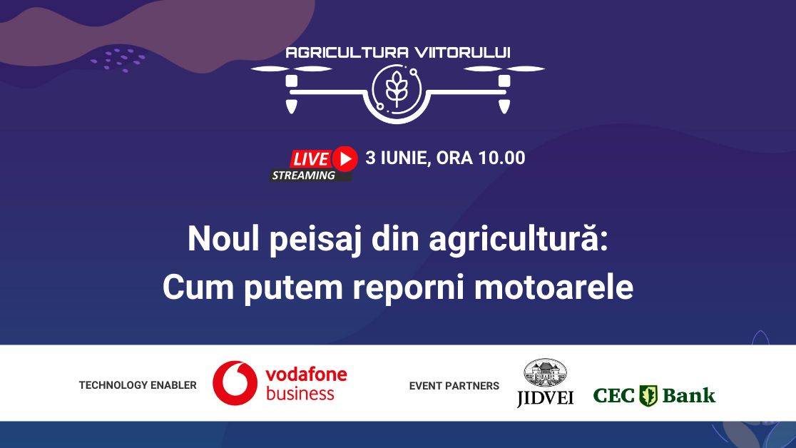 Agricultura Viitorului| Cum putem reporni motoarele: Înscrie-te gratuit pentru a afla cele mai noi informații de la specialiști în agricultură