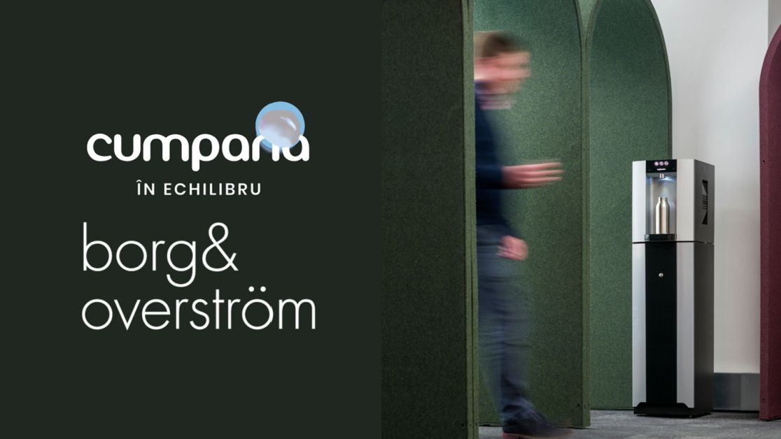 Cumpăna și Borg & Overström isi unesc forțele pentru a redefini hidratarea premium în spațiile de birouri din Romania