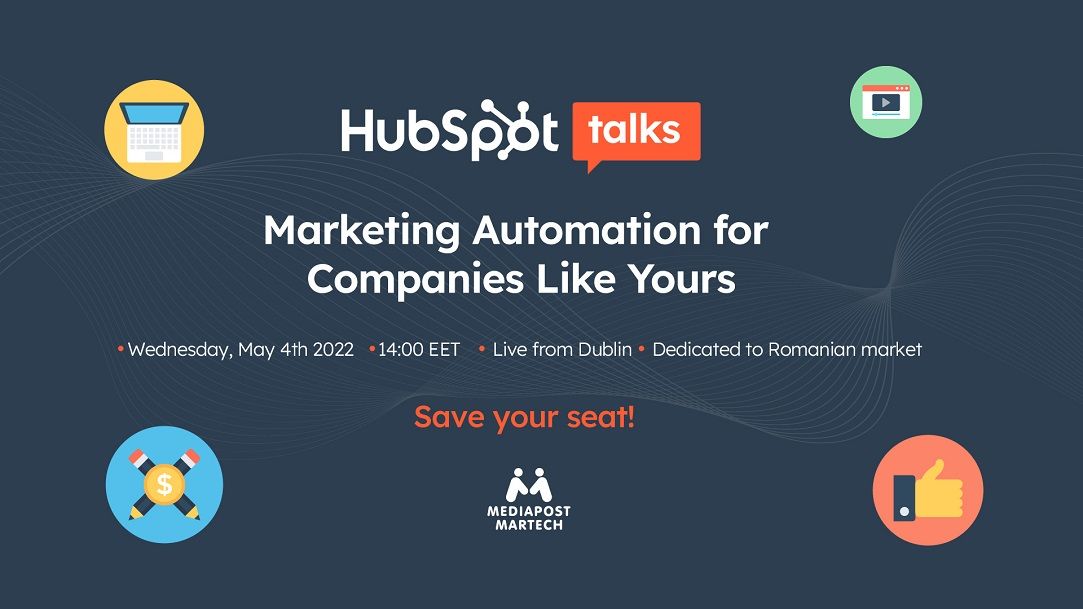DA sau NU? De ce să participi miercuri, 4 mai 2022, la HubSpot Talks