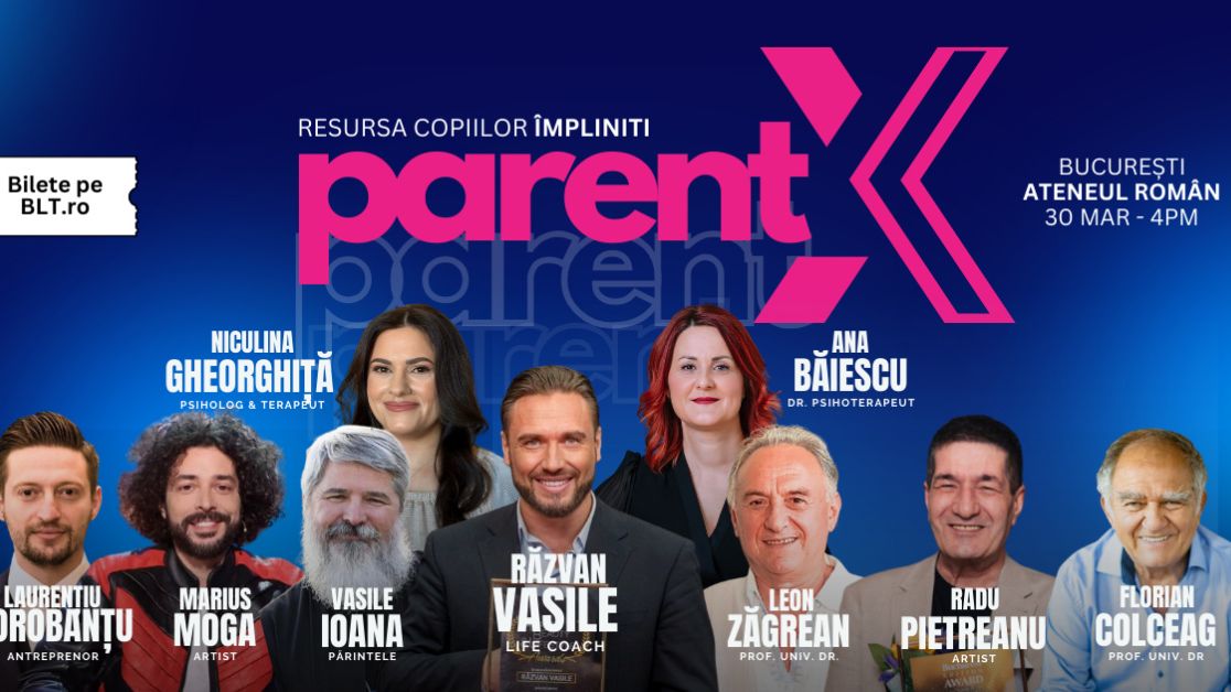 ParentX Events – Resursa Copiilor Împliniți - Revoluționăm Educația Copiilor și a Părinților în România