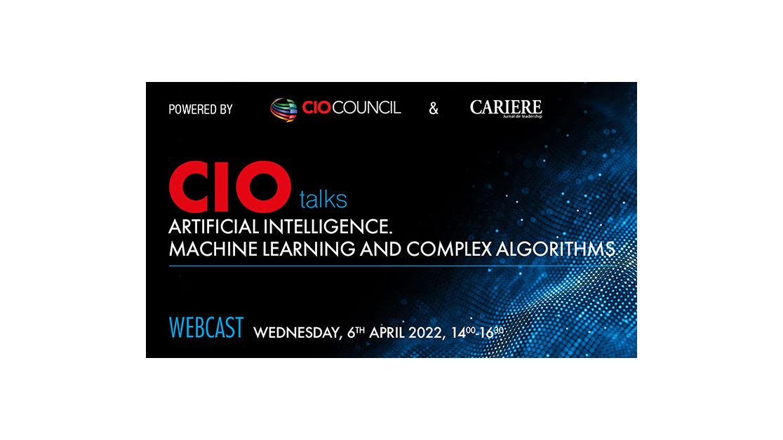 CIO Talks - Artificial Intelligence. Machine Learning and Complex algorithms Webcast