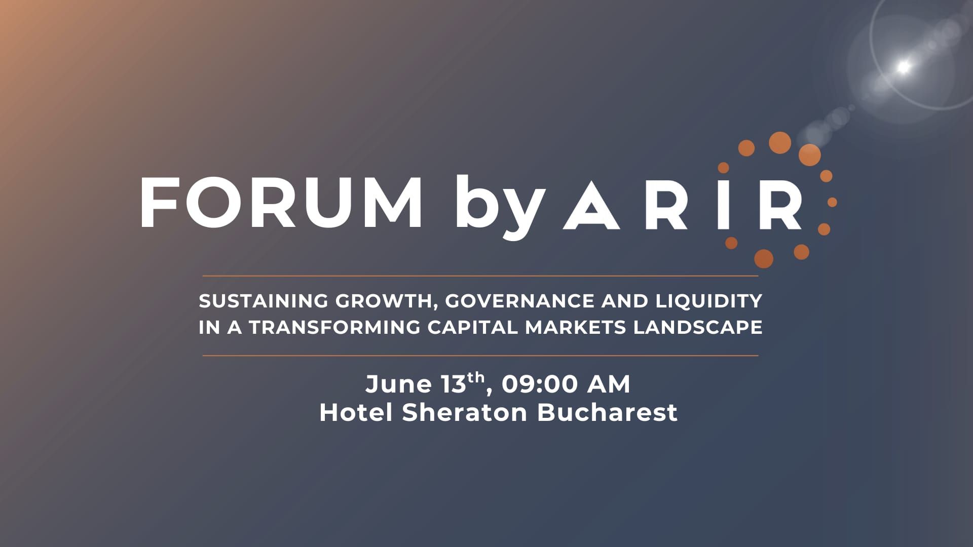 Forumul anual al profesioniștilor în Relația cu Investitorii: tendințe europene, reglementări și dialog strategic la Forum by ARIR 2025