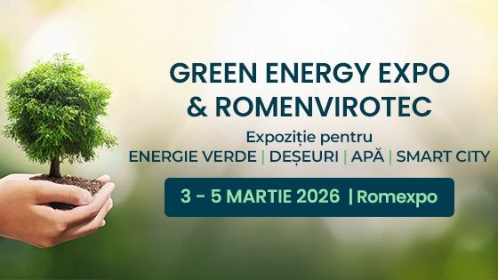 GREEN ENERGY EXPO & ROMENVIROTEC 2026: Ediția a 3-a aduce tehnologii sustenabile la nivel internațional