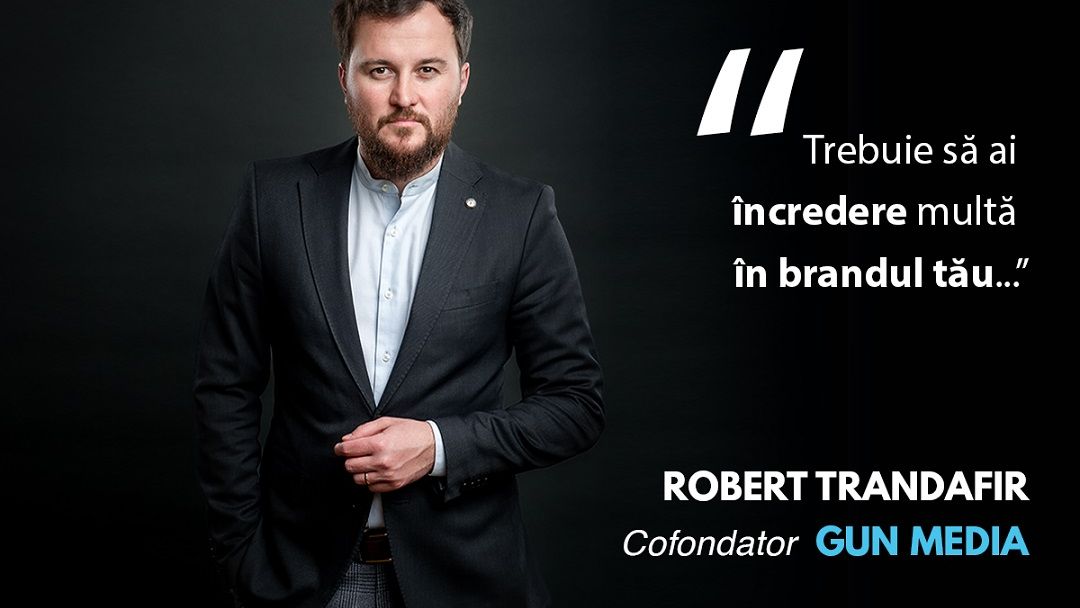 Robert Trandafir, Gun Media: Vrem să devenim un HUB de consultanță în digital marketing