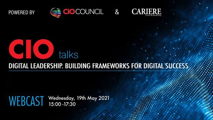 (P) Webcast CIO Talks – Powered by CIO Council Digital Leadership. Building Frameworks for Digital Success