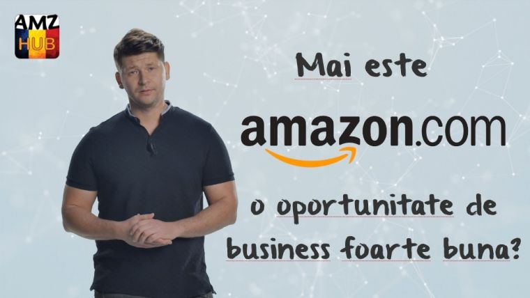 De ce Amazon este inca cel mai bun business pe care il poti incepe cu un buget de circa 5000 de dolari