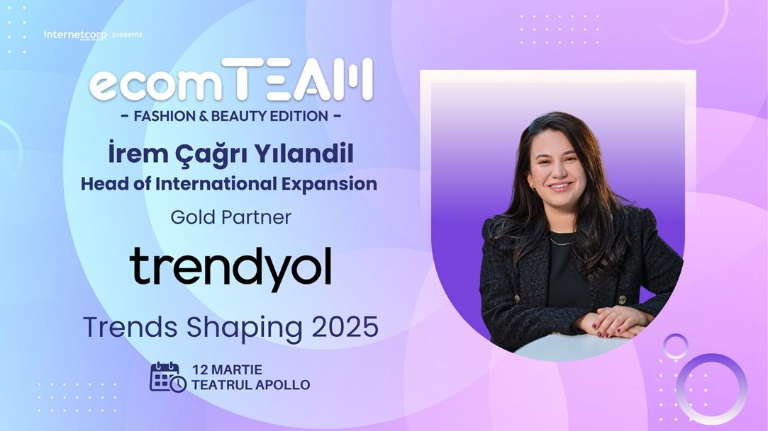 Trendyol se alătură evenimentului ecomTEAM Fashion & Beauty: Vino și tu alături de noi pentru a afla ultimele trenduri din industriile vedetă ale e-commerce-ului