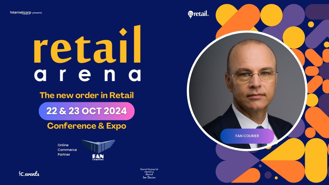 Adrian Mihai, CEO FAN Courier, vine la retailArena 2024: Traversăm o perioadă în care comerțul online este în plină expansiune, în România