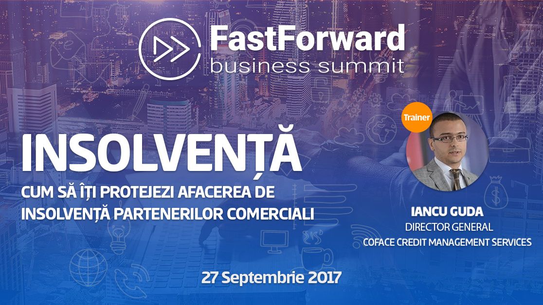 Iancu Guda, trainer la Fast Forward Business Summit. Vino sa inveti care este regula de aur a gestiunii financiare sanatoase: 70% dintre companiile care nu au respectat-o au intrat in insolventa