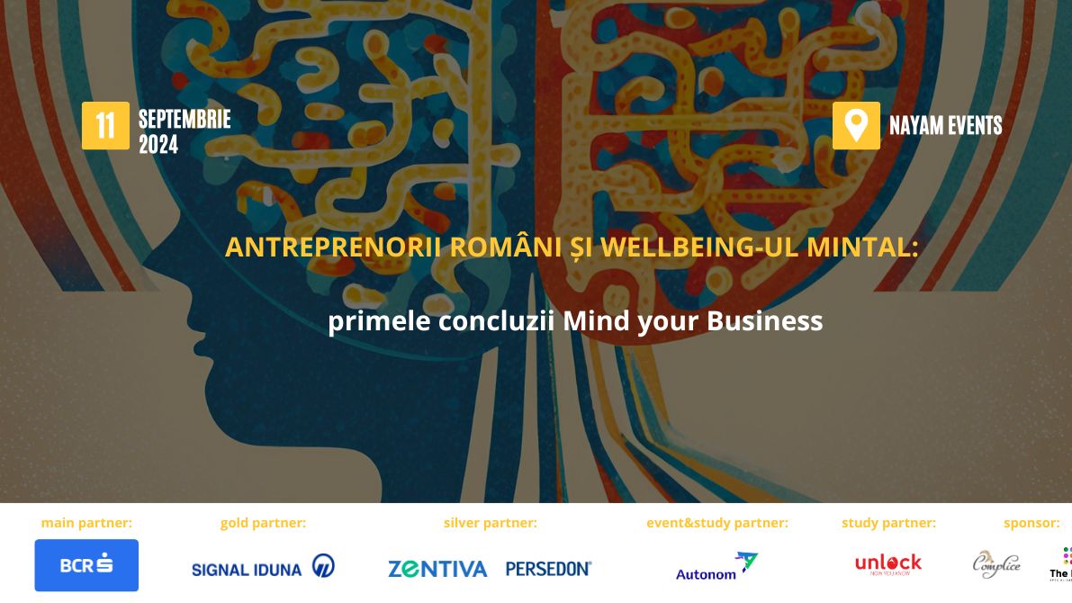 Antreprenorii români și wellbeing-ul mintal: primele concluzii Mind your Business
