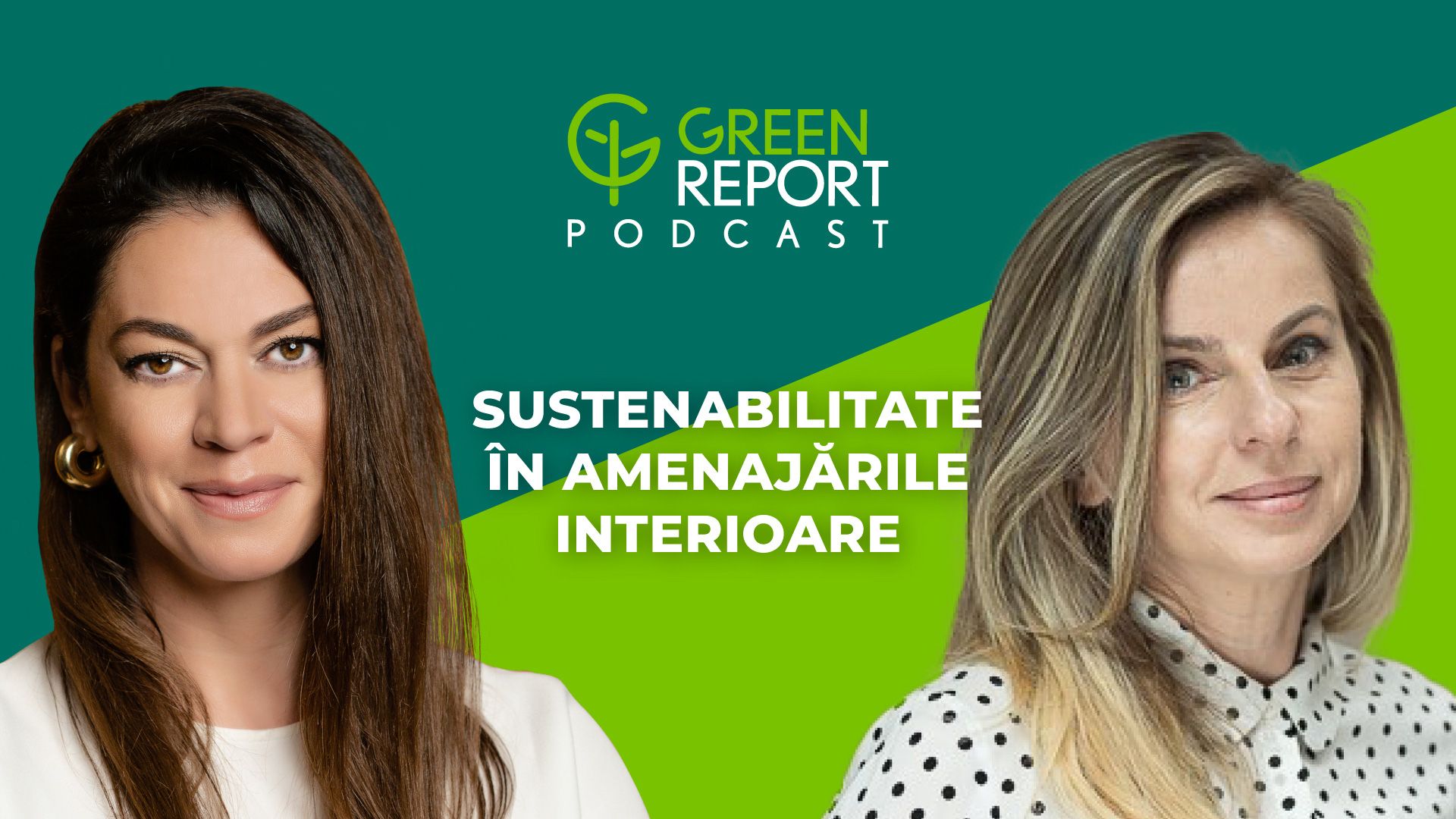 Începe un nou sezon de Green Report Podcast! Cum ne putem amenaja locuința într-un mod sustenabil Aflăm din primul episod al Podcastului Green Report Sezonul 3