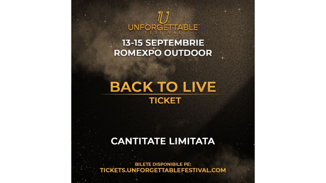 Unforgettable Festival anunță locurile VIP aproape de epuizare și lansează oferta specială Back to Live ticket