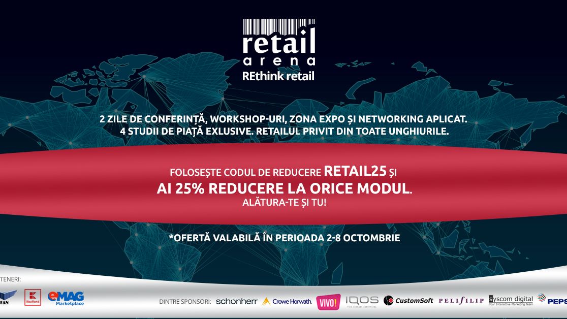 Promotie RetailArena: 25% reducere la orice modul. De ce sa nu ratezi cel mai mare eveniment de retail din toamna