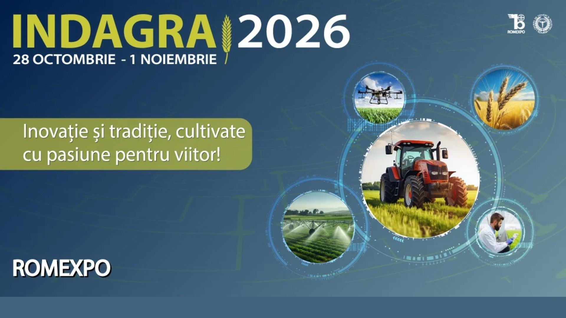 INDAGRA 2026: Romexpo lansează o componentă de conferințe complet reinventată, dedicată exclusiv publicului B2B și B2G
