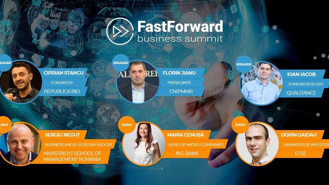 Fast Forward Business Summit: inspiratie, strategii si potentialul de a-ti valida afacerea intr-un concurs de pitch-uri. Are you ready to Go Global?