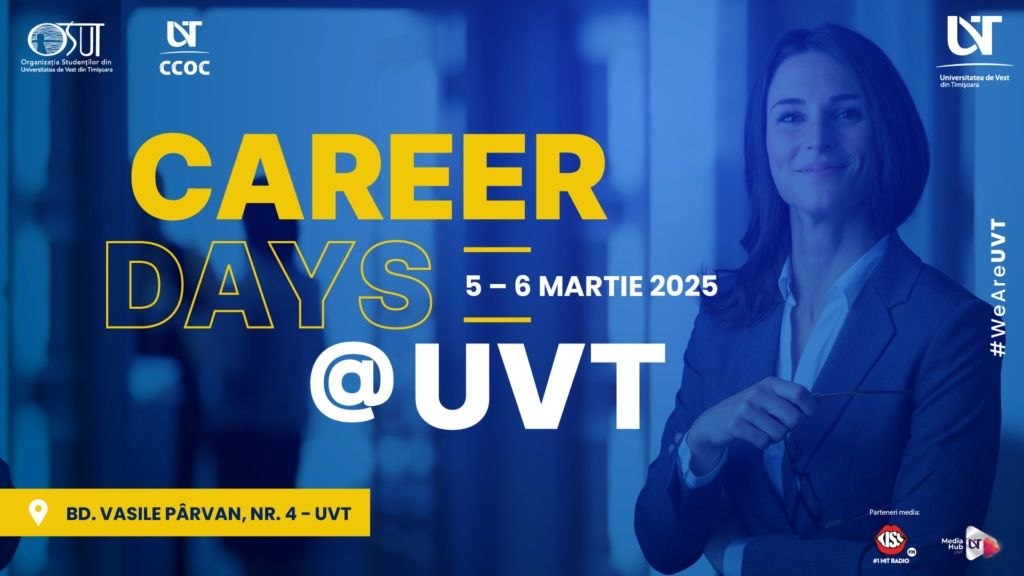 Career Days@UVT 2025, evenimentul care concentrează oportunitățile de carieră pentru studenții și absolvenții Universității de Vest din Timișoara