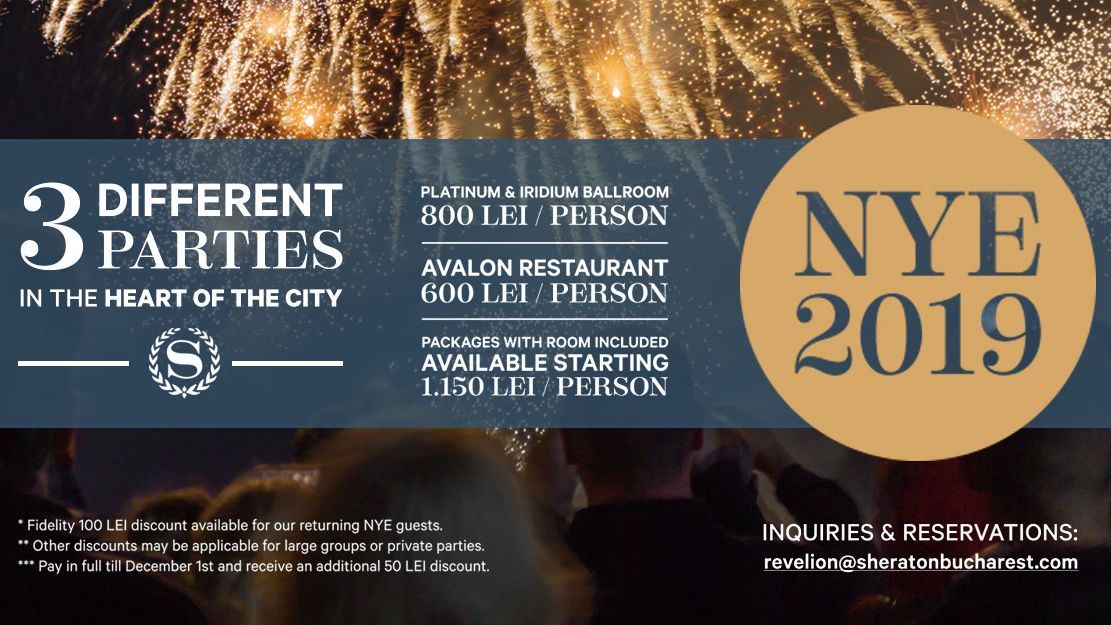 (P) Revelion 2019 la Sheraton Bucharest Hotel, cu 3 petreceri diferite
