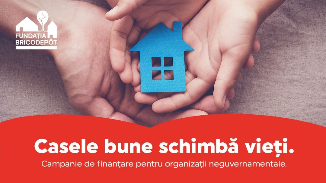 Fundația BricoDépôt dă startul primei sale campanii de finanţare: „Casele bune schimbă vieţi”