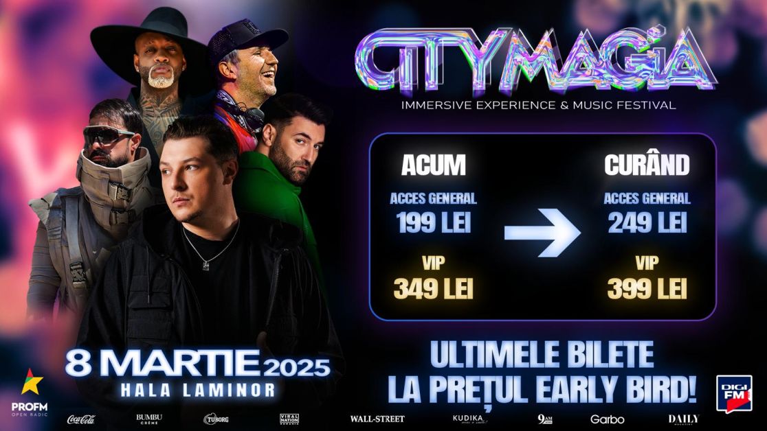 Biletele pentru festivalul CityMagia se scumpesc din 17 februarie! Grăbește-te să prinzi oferta Early Bird