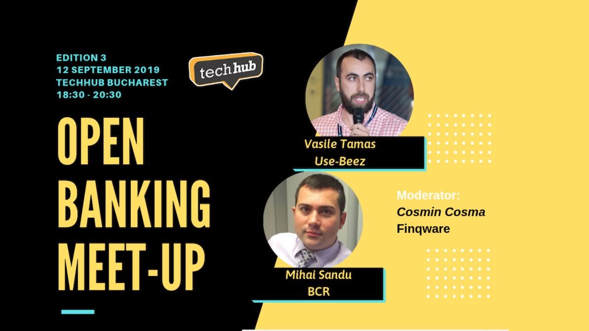 O noua editie Open Banking Meet-up, chiar in saptamana in care bancile trebuie sa isi deschida infrastructurile