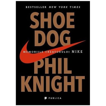 Shoe Dog - Phil Knight