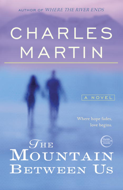 The Mountain Between Us - Charles Martin