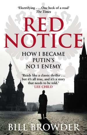 Red Notice - Bill Browder