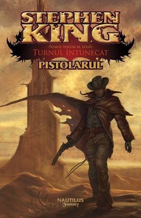 Turnul intunecat: Pistolarul - Stephen King